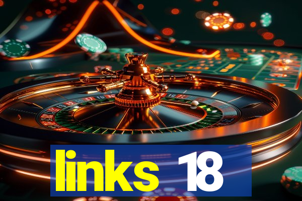 links 18